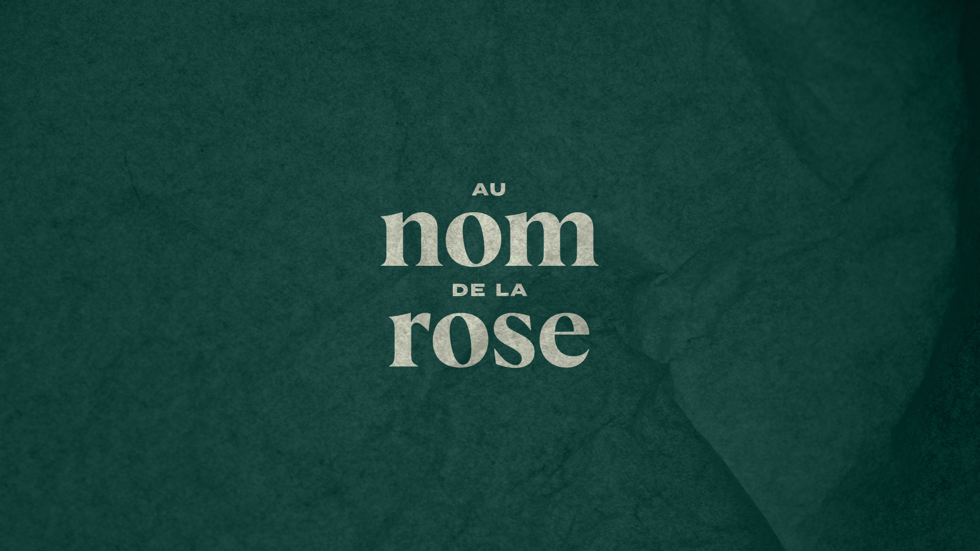 Au Nom de la Rose